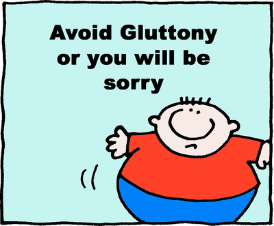 Avoid Gluttony