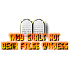 This is a graphic of the tablets containing the Ten Commandments. This one is the 9th commandment, &quot;Thou shalt not bear false witness.&quot;