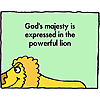 God's majesty is expressed in the powerful lion