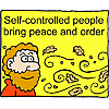 Self-controlled people bring peace and order