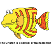 The Church is a school of trainable fish