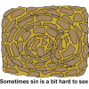 Sometimes sin is hard to see