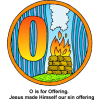 This is a drawing of the letter &quot;O&quot; with the words, &quot;O is for Offering. Jesus made Himself our sin offering.&quot; Next to the O is an altar. This is in the Bible Alphabet series.