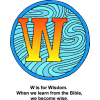 This is drawing of a decorated letter W with the words, 'W' is for Wisdom. When we learn the Bible, we become wise. It is part of the Bible Alphabet series.
