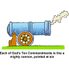 Each of God's Ten Commandments is like a mighty cannon, pointed at sin