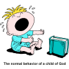 The normal behavior of a child of God
