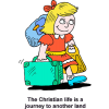 The Christian life is a journey to another land
