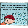 God rules the lives of godly people, overruling even in their trials