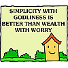 Simplicity with godliness is better than wealth with worry