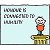 Honor is connected to humility