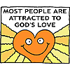 Most people are attracted to God's love