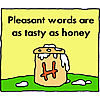 Pleasant words are as tasty as honey
