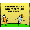 The pen can be mightier that the sword
